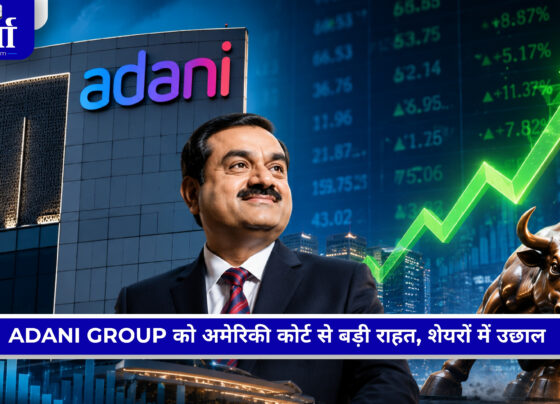 Adani Group को अमेरिकी कोर्ट से राहत के बाद शेयरों में तेजी