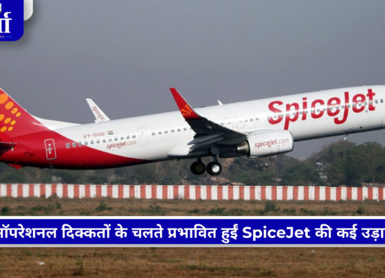 दिल्ली एयरपोर्ट पर SpiceJet की फ्लाइट लेट और कैंसिल